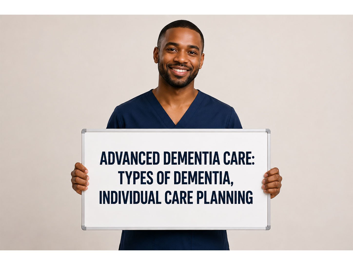 Advanced Dementia Care: Types of Dementia, Individual Care Planning